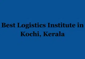 best logistics institute in kochi